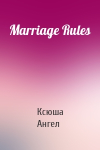 Marriage Rules