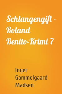 Schlangengift - Roland Benito-Krimi 7