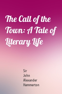 The Call of the Town: A Tale of Literary Life