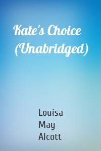 Kate's Choice (Unabridged)