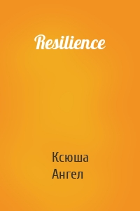 Resilience