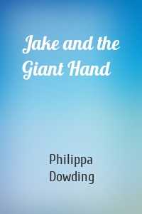 Jake and the Giant Hand