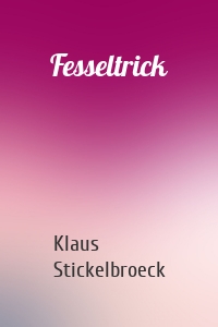 Fesseltrick