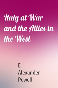 Italy at War and the Allies in the West