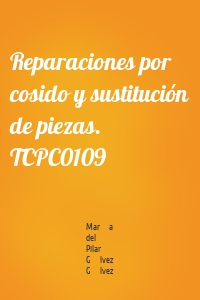 Reparaciones por cosido y sustitución de piezas. TCPC0109