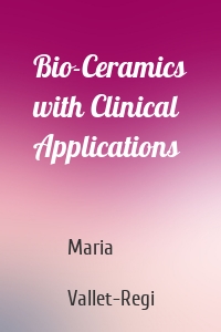 Bio-Ceramics with Clinical Applications