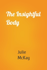 The Insightful Body