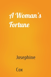 A Woman’s Fortune