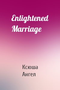 Enlightened Marriage