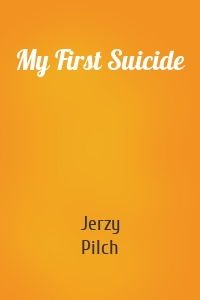My First Suicide