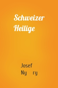 Schweizer Heilige