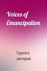 Voices of Emancipation