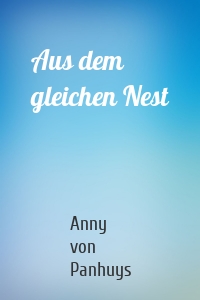 Aus dem gleichen Nest