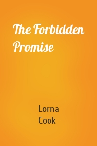 The Forbidden Promise