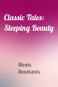 Classic Tales: Sleeping Beauty