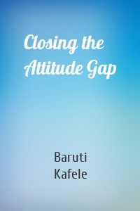 Closing the Attitude Gap