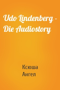 Udo Lindenberg - Die Audiostory