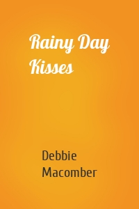 Rainy Day Kisses