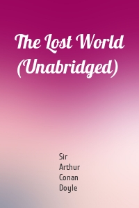 The Lost World (Unabridged)