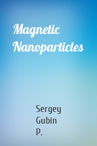 Magnetic Nanoparticles