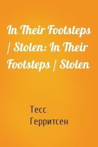 In Their Footsteps / Stolen: In Their Footsteps / Stolen