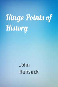 Hinge Points of History