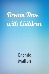 Dream Time with Children