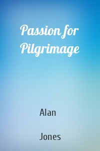 Passion for Pilgrimage
