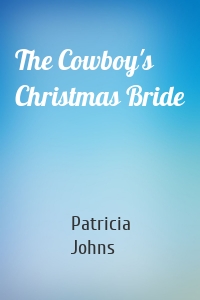 The Cowboy's Christmas Bride