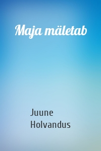 Maja mäletab