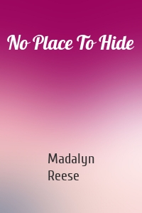No Place To Hide