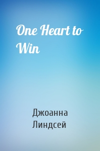 One Heart to Win