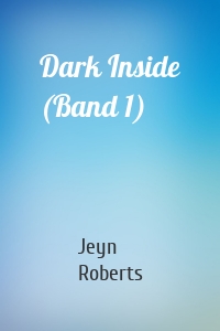 Dark Inside (Band 1)