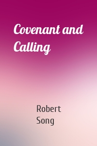 Covenant and Calling