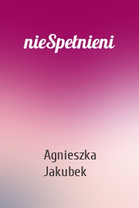 nieSpełnieni
