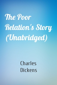 The Poor Relation's Story (Unabridged)
