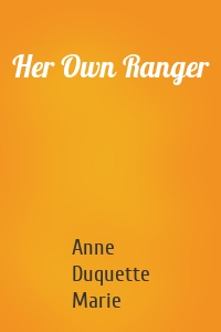 Her Own Ranger