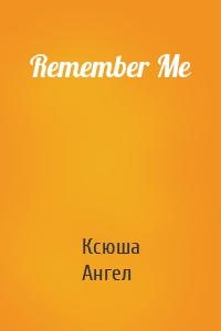 Remember Me