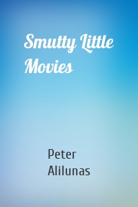 Smutty Little Movies