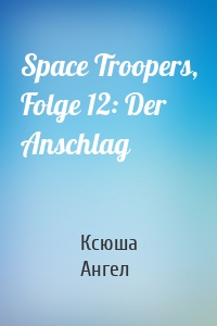 Space Troopers, Folge 12: Der Anschlag