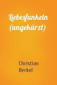 Liebesfunkeln (ungekürzt)