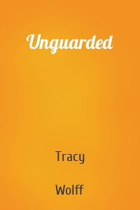 Unguarded