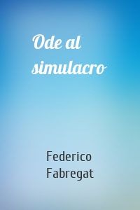 Ode al simulacro