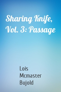 Sharing Knife, Vol. 3: Passage