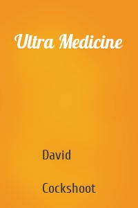 Ultra Medicine