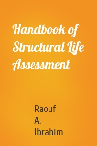 Handbook of Structural Life Assessment