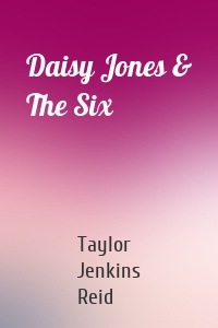 Daisy Jones & The Six