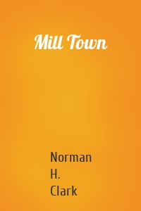 Mill Town