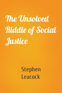 The Unsolved Riddle of Social Justice