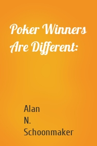 Poker Winners Are Different: